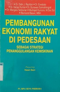 Image of Pembangunan ekonomi rakyat di pedesaan sebagai strategi penanggulangan kemiskinan