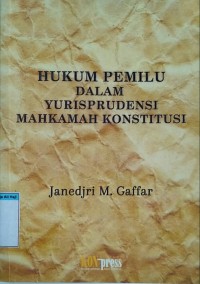 Image of Hukum pemilu dalam yurisprudensi mahkamah konstitusi
