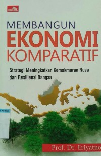 Image of Membangun Ekonomi Komparatif