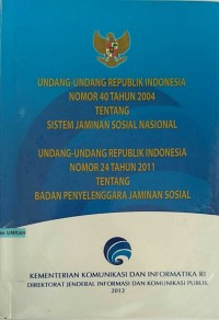 Image of Undang-undang Indonesia nomor 40 tahun 2004 tentang sistem jaminan sosial nasional