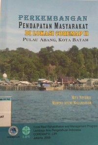 Image of PERKEMBANGAN PENDAPATAN MASYARAKAT DI LOKASI COREMAP II PULAU ABANG, KOTA BATAM