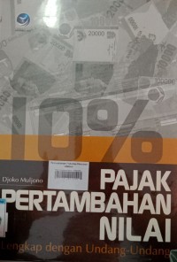 Image of Pajak Pertambahan Nilai, Lengkap Dengan Undang-Undang