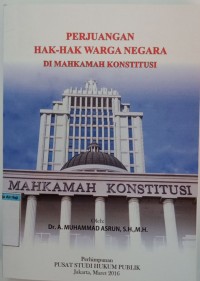 Image of PERJUANGAN HAK-HAK WARGA NEGARA DI MAHKAMAH KONSTITUSI