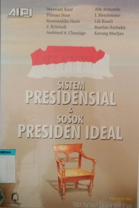 Image of SISTEM PRESIDENSIAL & SOSOK PRESIDEN IDEAL