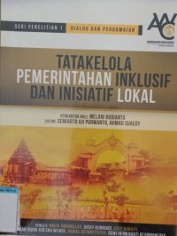 Image of Tatakelola pemerintahan inklusif dan inisiatif lokal