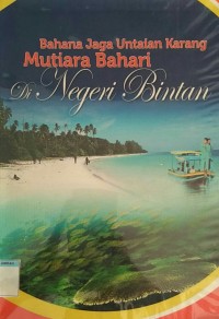 Image of BAHANA JAGA UNTAIAN KARANG MUTIARA BAHARI DI NEGERI BINTAN