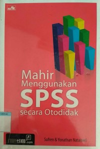 Image of Mahir Menggunakan SPSS Secara Otodidak