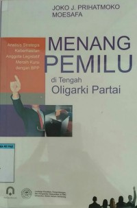 Image of Menang Pemilu di Tengah Oligarki Partai