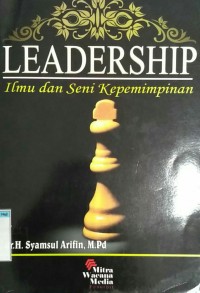 Image of LEADERSHIP ILMU DAN SENI KEPEMIMPINAN