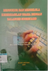 Image of Mengukur Dan Mengelola Keberhasilan Usaha dengan Balanced Scorecard