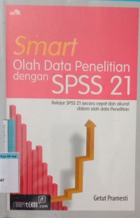 Image of Smart olah data penelitian dengan spss 21