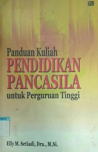 Image of Panduan kuliah pendidikan pancasila untuk perguruan tinggi