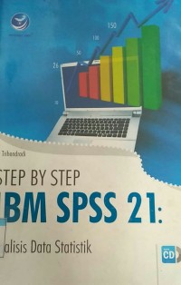 Image of Step by Step IBM SPSS 21 (analisis data statistik)