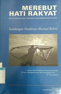 Image of MEREBUT HATI RAKYAT MELALUI NASIONALISME, DEMOKRASI, DAN PEMBANGUNAN EKONOMI