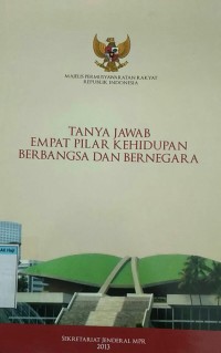 Image of TANYA JAWAB EMPAT PILAR KEHIDUPAN BERBANGSA DAN BERNEGARA