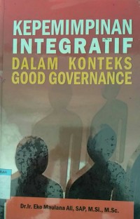 Image of Kepemimpinan integratif dalam konteks good governance
