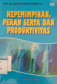 Image of Kepemimpinan, peran serta dan produktivitas