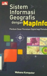 Image of Sistem informasi geografis dengan Mapinfo