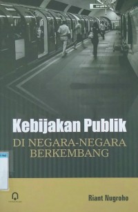 Image of Kebijakan Publik di Negara-Negara Berkembang