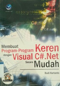 Image of MEMBUAT PROGRAM-PROGRAM KEREN DENGAN VISUAL C#.NET SECARA MUDAH