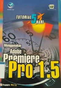 Image of TUTORIAL 5 HARI MENGGUNAKAN ADOBE PREMIERE PRO 1.5