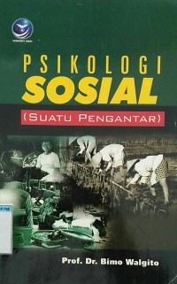 Image of Psikologi sosial (suatu pengantar)