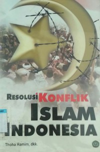 Image of RESOLUSI KONFLIK ISLAM INDONESIA