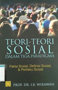 Image of Teori-teori sosial dalam tiga paradigma