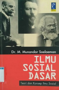 Image of ILMU SOSIAL DASAR TEORI DAN KONSEP ILMU SOSIAL