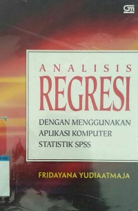 Image of Analisis regresi dengan menggunakan aplikasi komputer statistik SPSS