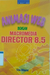 Image of Animasi Web dengan Macromedia Director 8.5