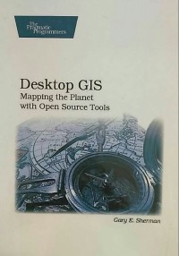 Image of Desktop GIS mapping the planet with open source tools