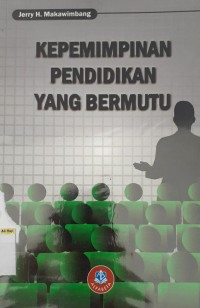 Image of KEPEMIMPINAN PENDIDIKAN YANG BERMUTU