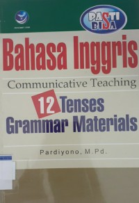 Image of Pasti bisa: bahasa inggris communicative teaching 12 tenses grammar maaterial