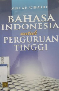 Image of BAHASA INDONESIA UNTUK PERGURUAN TINGGI