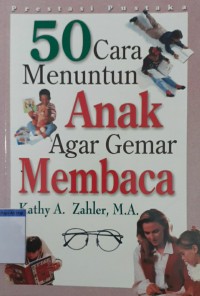 Image of 50 cara menuntun anak agar gemar membaca