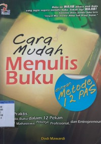 Image of Cara mudah menulis buku dengan metode 12 pas