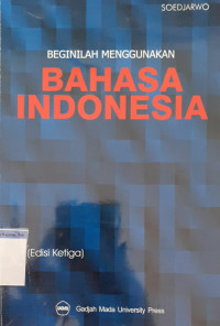Image of Beginilah menggunakan Bahasa Indonesia