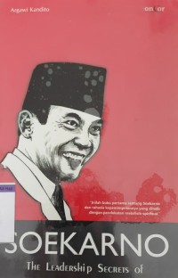 Image of Soekarno the leadership secret of