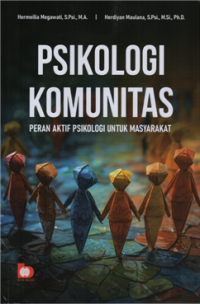 Image of Psikologi komunitas : peran aktif psikologi untuk masyarakat
