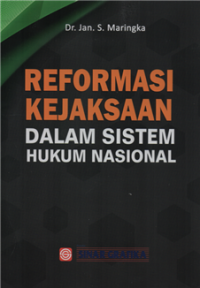 Image of Reformasi kejaksaan dalam sistem hukum internasional