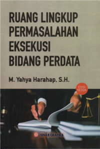 Image of Ruang lingkup permasalahan eksekusi bidang perdata