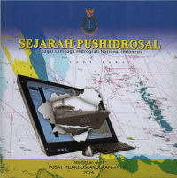 Image of Sejarah pushidrosal : sebagai lembaga hidrografi nasional Indonesia