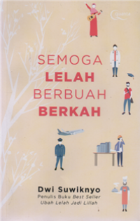 Image of Semoga lelah berbuah berkah