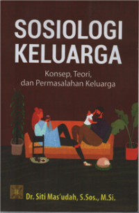 Image of Sosiologi keluarga konsep, teori, dan permasalahan keluarga