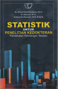 Image of Statistik untuk penelitian kedokteran pendekatan rancangan terpadu