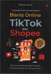 Image of Terbongkar cara gila meledakkan bisnis online tiktok dan shopee