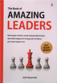 Image of The book of amazing leaders : renungan harian untuk sukses memimpin