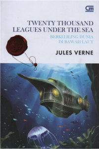 Image of Twenty Thousand Leagues Under The Sea : Berkeliling Dunia di Bawah Laut