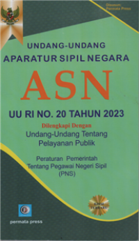 Image of Undang-undang aparatur sipil negara ASN : UU RI. 20 Tahun 2023